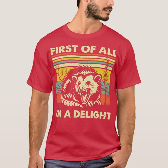 T-shirt Tout D'Abord Je Suis Un Délicieux Opossum En Colèr (Devant)