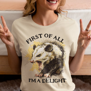 T-shirt Tout d'abord, je suis un Opossum délicieux