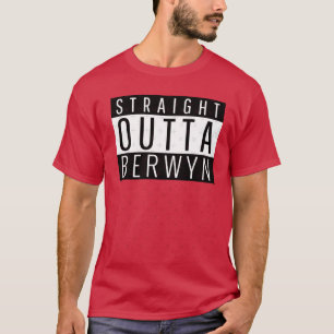 T-shirt Tout droit sorti de Berwyn Illinois