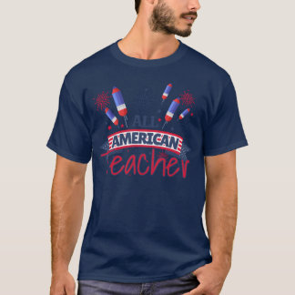 T-shirt Tout enseignant américaniste enseignant patriotiqu