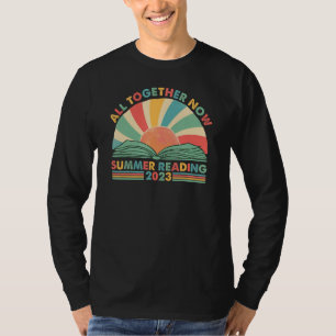 T-shirt Tout ensemble maintenant Lecture d'été 2023 Soleil