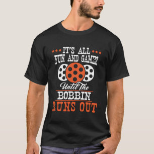 T-shirt Tout Est Amusant Et Jeux - Coudre Seamstress Dress