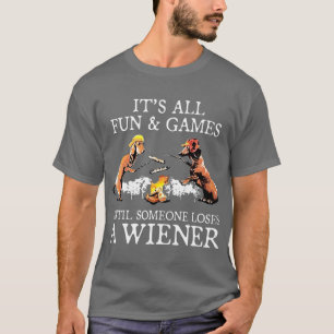 T-shirt Tout Est Amusant Et Jeux Jusqu'À Ce Que Quelqu'Un 