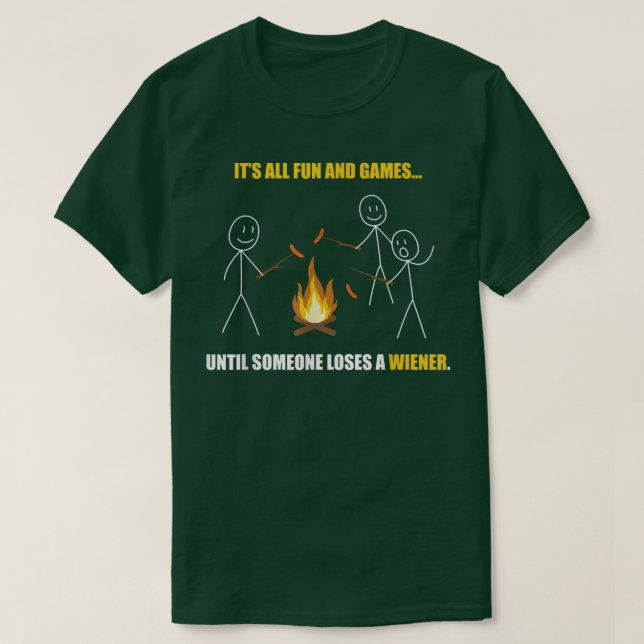 T-shirt Tout est amusant et jeux jusqu'à ce que quelqu'un  (Design devant)
