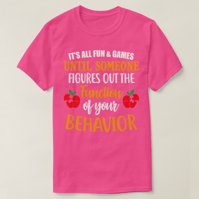 T-shirt Tout Est Amusant Et Jeux Jusqu'À Ce Que Quelqu'Un  (Design devant)