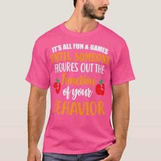 T-shirt Tout Est Amusant Et Jeux Jusqu'À Ce Que Quelqu'Un 