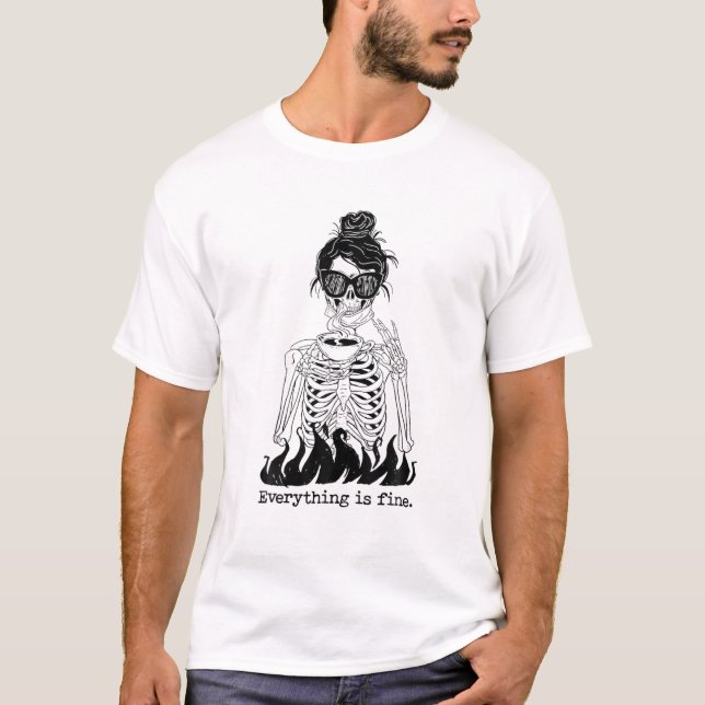 T-shirt Tout Est Beau Café Boire Skeleton Skull (Devant)