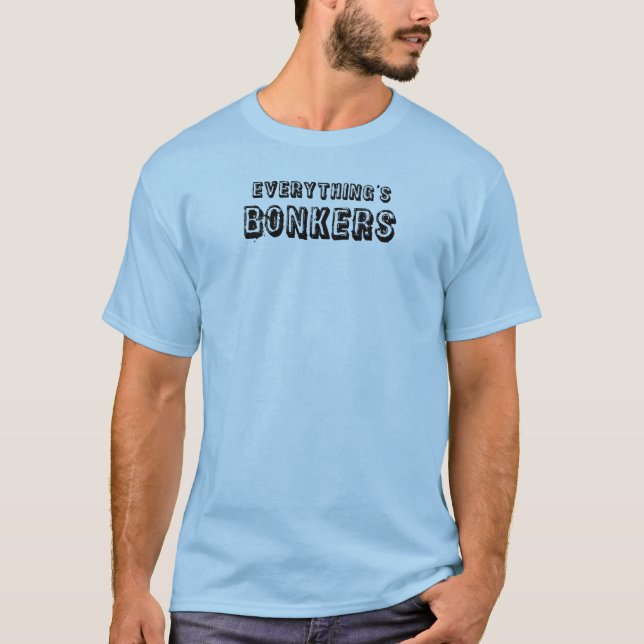 T-shirt Tout est Bonkers (Devant)