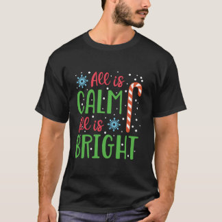 T-shirt Tout Est Calme Et Lumineux Sucre de canne De Noël