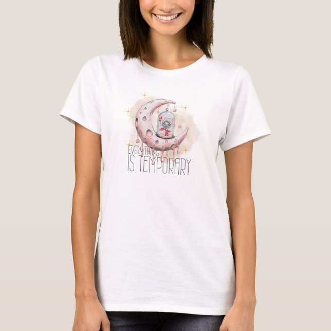 T-shirt Tout est de lune temporaire (Devant)
