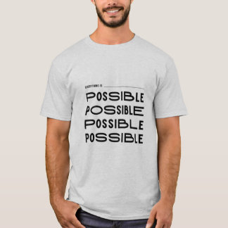 T-shirt "Tout est possible - Conception motivationnelle"