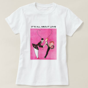 T-shirt Tout est question d'Amour. Cadeau de la Saint-Vale