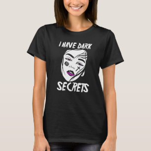 T-shirt Tout Esthétique J'Ai Des Secrets Sombres Rose Tato