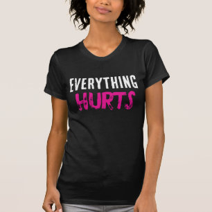 T-shirt « Tout fait mal »