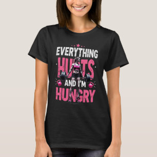 T-shirt Tout Fait Mal Et J'Ai Faim Entraînement Gym F