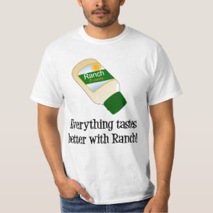 T-shirt Tout goûte meilleur avec le ranch