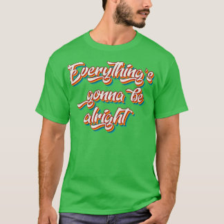 T-shirt Tout ira bien 1