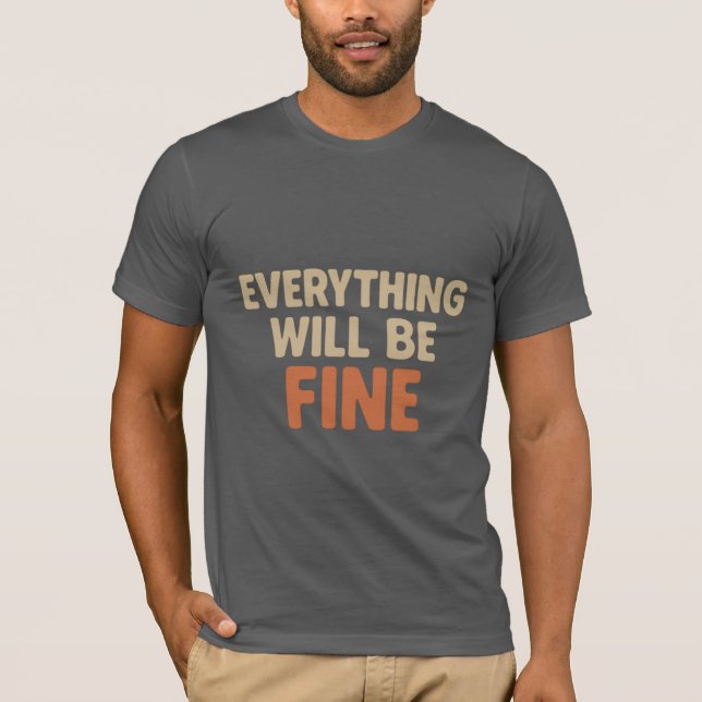 T-shirt Tout ira bien - Motivation positive (Devant)