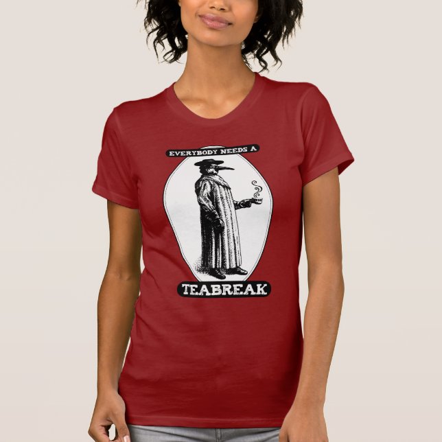 T-shirt Tout le monde a besoin d'un Teabreak (Devant)