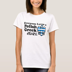 T-shirt Tout le monde aime une fille grecque polonaise