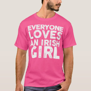 T-shirt Tout le monde aime une fille irlandaise