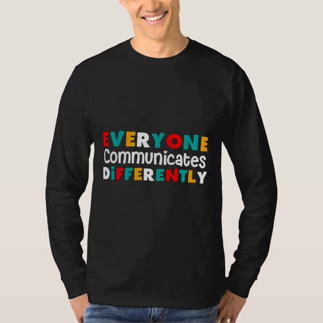 T-shirt Tout le monde communique différemment l'autisme sp (Devant)