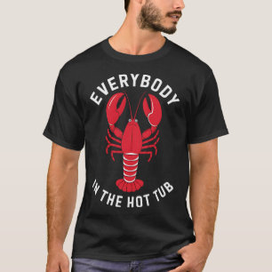 T-shirt Tout Le Monde Dans Le Bain Chaud Funny Crawfish Bo