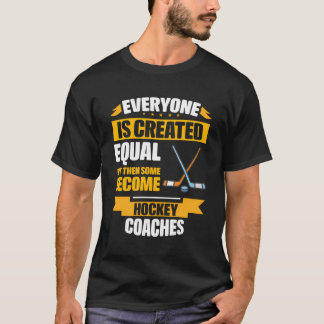 T-shirt Tout Le Monde Est Créé Également Alors Certains De