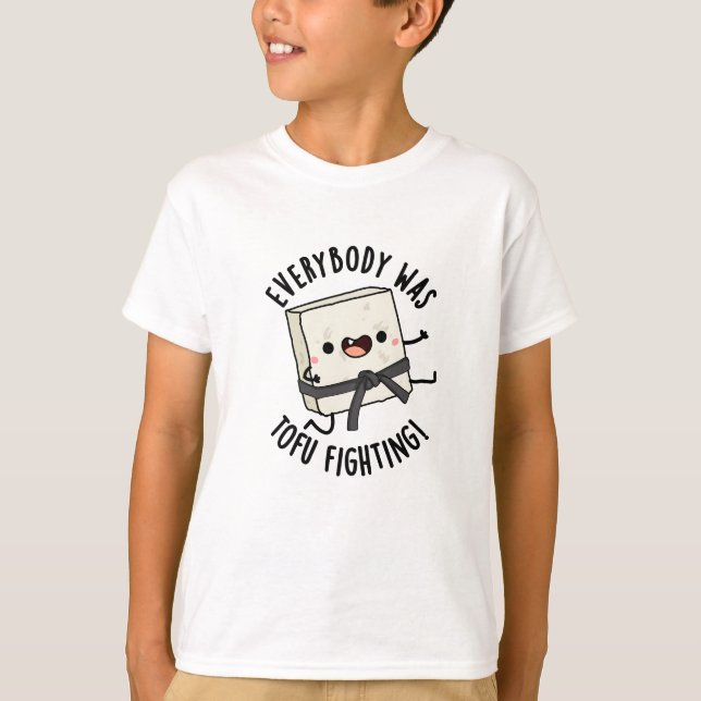 T-shirt Tout Le Monde Était Tofu Luttant Contre Le Jeu De  (Devant)