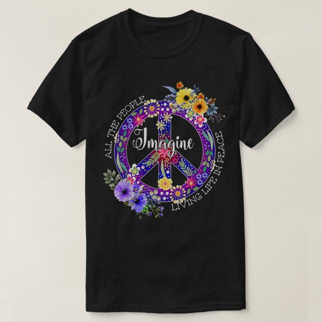 T-shirt tout le monde imagine vivre la vie en paix (Design devant)