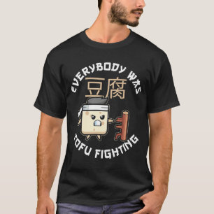 T-shirt Tout Le Monde Luttait Pour Un Végan Et Un Tofu F