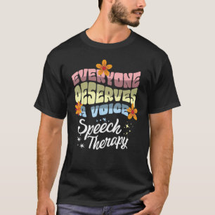 T-shirt Tout le monde mérite une thérapie de la parole Spe