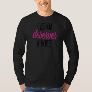 T-shirt Tout Le Monde Mérite Une Voix