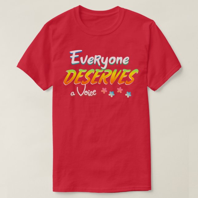 T-shirt Tout le monde mérite une voix (Design devant)