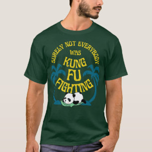 T-shirt Tout Le Monde N'Était Certainement Pas Kung Fu Lut