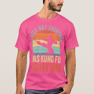 T-shirt Tout Le Monde N'Était Sûrement Pas Kung Fu En Trai