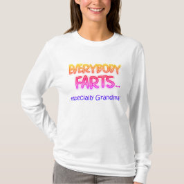 T-shirt Tout Le Monde Pense... surtout Grand-mère ! T/S