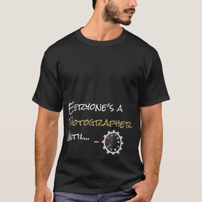 T-shirt Tout le monde_s Un photographe jusqu'au...Mode man (Devant)