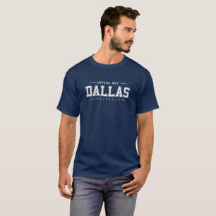 T-shirt Tout le monde sauf Dallas