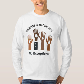 T-shirt Tout Le Monde Y Est Bienvenue Sans Exception