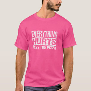 T-shirt Tout Mal Passe La Pizza - Drôle Exercice Jo