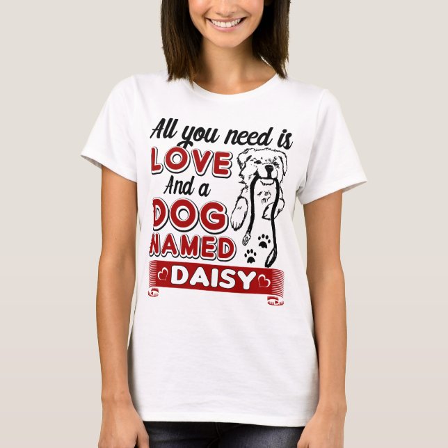 T-shirt Tout que j'ai besoin est amour et un chien appelé (Devant)