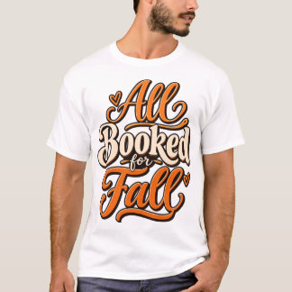 T-shirt Tout Réservé pour l'Automne | Sublime Amoureux de