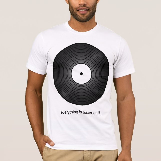 T-shirt Tout retentit meilleur sur le vinyle (Devant)