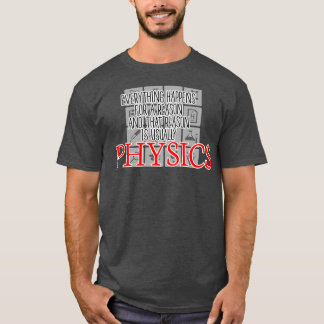 T-shirt Tout Se Passe Pour Une Raison Physique Science