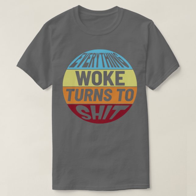T-shirt Tout se réveillait se transforme en merde2 (Design devant)