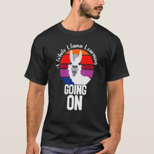 T-shirt Tout un lama d'apprentissage en cours  Prof de lam