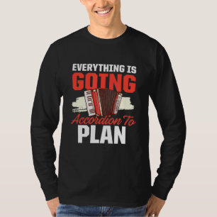 T-shirt Tout Va À L'Accordion Pour Planifier Musique Pun M