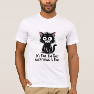 T-shirt Tout Va Bien Je Suis Fin Tout Est Bien Chat