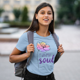 T-shirt Tout Va Bien Pour Mon Âme Citation De Foi Florale